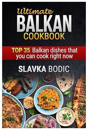 Ultimate Balkan Cookbook