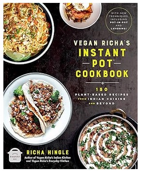 Vegan Richa's Instant Pot™ Cookbook