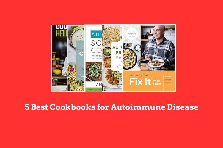 Best Cookbooks for Autoimmune Disease