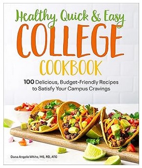 Healthy, Quick & Easy College Cookbook