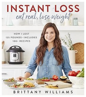 Instant Loss (Eat Real, Lose Weight)