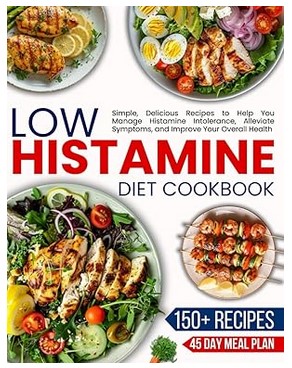 Low Histamine Diet Cookbook for Beginners