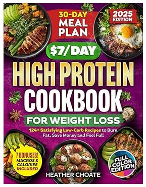 The $7/Day High Protein Cookbook