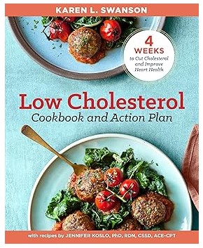The Low Cholesterol Cookbook & Action Plan