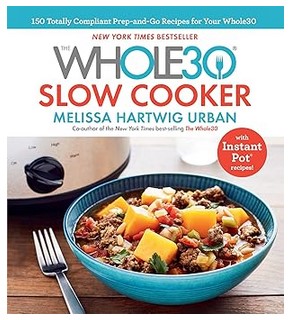 The Whole30 Slow Cooker